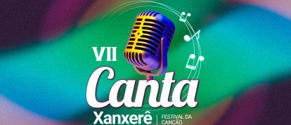 VII Canta Xanxerê abre inscrições e votação para escolha da atração musical